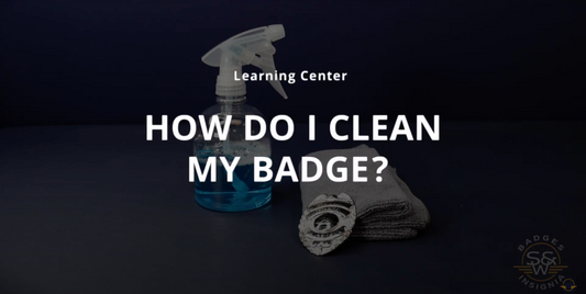How to Properly Clean your Badge