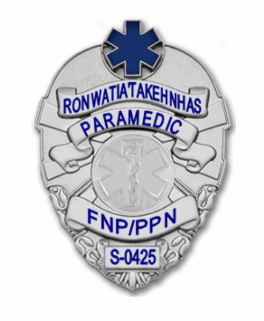 RONWATIA'TAKEHNHAS PARAMEDIC BADGE