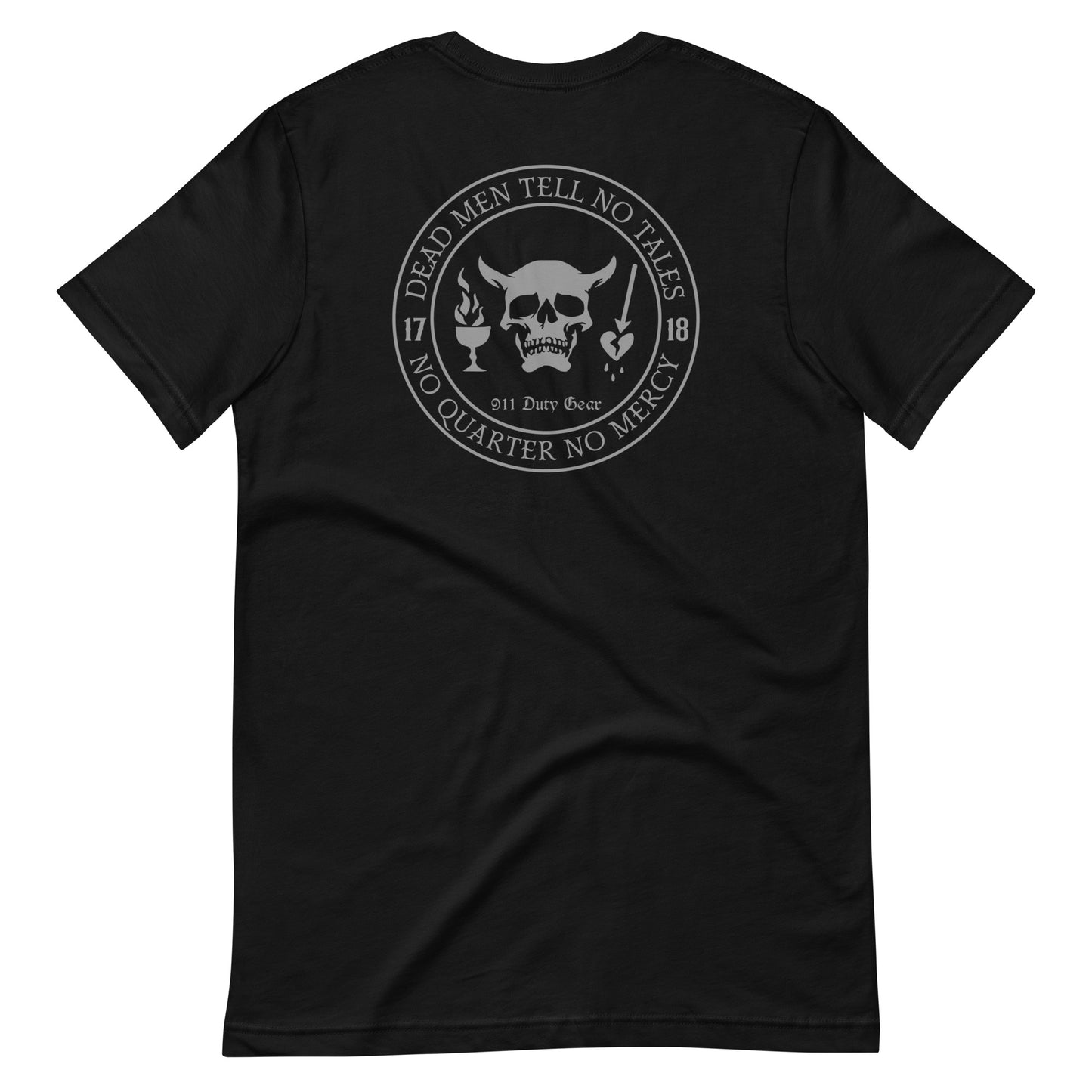 Dead Men Tell No Tales, No Quarter No Mercy Premium T-Shirt